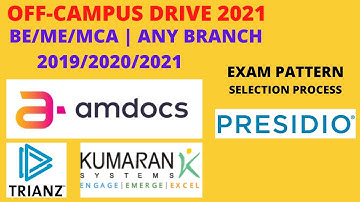 Off Campus Drive 2021 | Amdocs | Presidio | Kumaran | Trianz | BE/ME/MCA | 2019/2020/2021