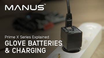 MANUS Prime X Series - Glove Batteries & Charging Explained
