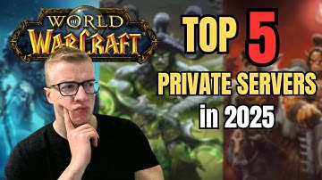 Mijn TOP 5 BESTE WoW PRIVATE SERVERS in 2025