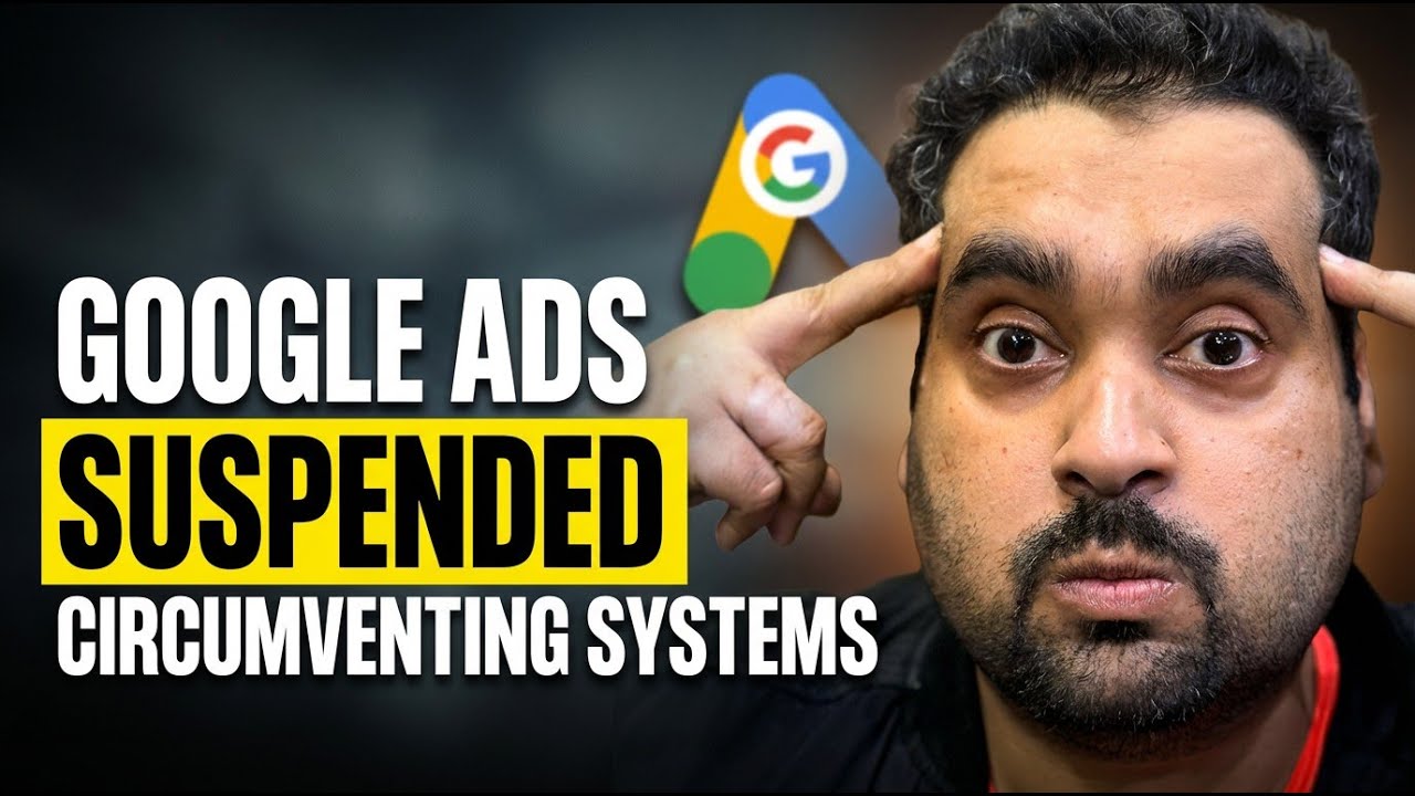 Google Ads Suspension (Circumventing Systems) — FULL Re… — Transcript