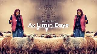 Ax Lımın Daye Kurdish Trap Remix [ Yiğit Music & Pexas Beats ] Resimi