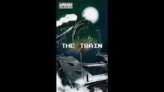 ARMIN VAN BUUREN - The Train (Vertical Shortcut)