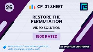 #26 Restore the Permutation | Video Solution | 1900 Rated | TLE CP-31 Sheet