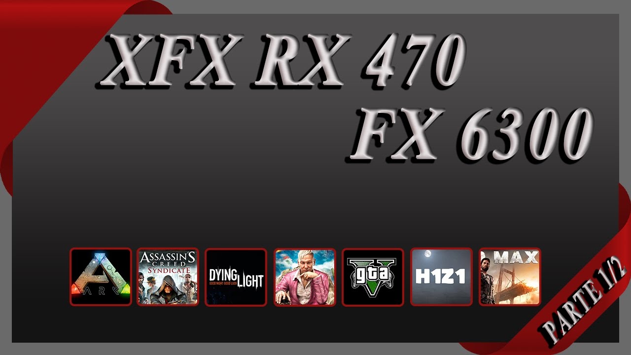 FX 6300 + RX 470 #1 - 7 Games 1080p Benchmarks - YouTube