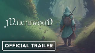 Миртвуд- Mirthwood Официальный трейлер игры в жанре RPG