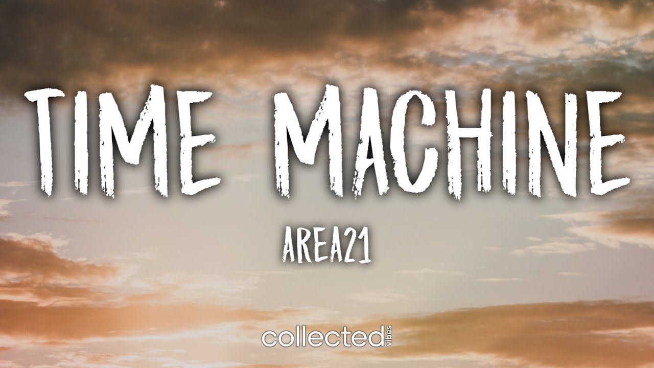 AREA21 - Time Machine (Lyrics)