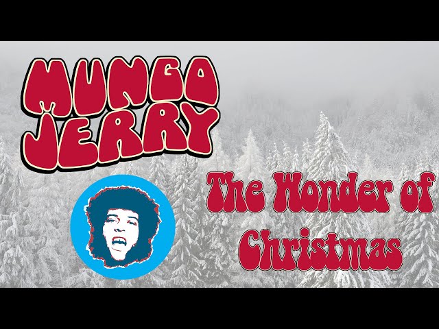 Mungo Jerry - The Wonder of Christmas
