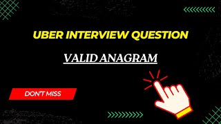 Valid Anagram - Leetcode 242 - Uber Interview question