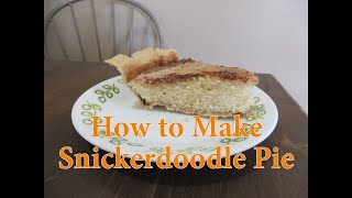 How to Make Snickerdoodle Pie