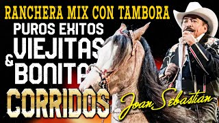 JOAN SEBASTIAN PUROS CORRIDOS MIX CON TAMBORA EXITOS DEL RECUERDO - JOAN SEBASTIAN 30 GRANDES EXITOS