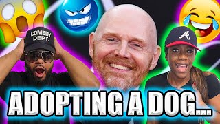 Bill Burr- Adopting A Dog- LOL- BLACK COUPLE REACTS