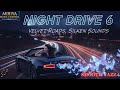 NIGHT DRIVE 6 Velvet Roads, Silken Sounds