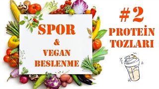 Spor Vegan Beslenme Protein Tozları - Bölüm 2