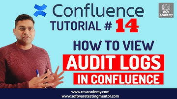Confluence Tutorial #14 - How to View Audit Logs in Confluence