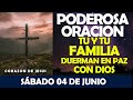 ORACIÓN DE LA NOCHE DE HOY SÁBADO 04 DE JUNIO | PODEROSA ORACIÓN PARA DUERMAN EN PAZ CON DIOS