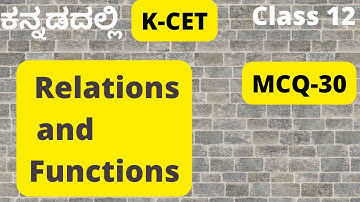 MCQ 30 Karnataka CET questions |Comed - K| Relations and Functions |2nd PUC |Class 12