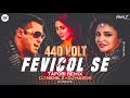 440 volt  fevicol se tapori dance remix  dj nikhil z  dj hardik  dance dj song  dj mohit mk