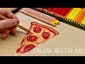 Pizza slice  draw with me