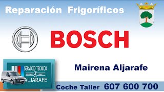 Reparaciones de Frigoríficos Bosch en Mairena Aljarafe. Sevilla