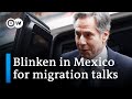 Blinken visits Mexico as migrant caravan heads toward US border | DW News