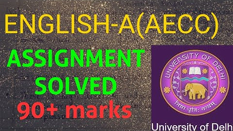 Assignment solution | ENGLISH-A(AECC) | SOL | B.COM | DU-SOL