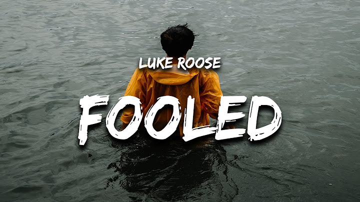 Luke Roose - fooled by my hopeful heart (Lyrics)