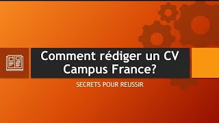 Comment rédiger un CV Campus France 