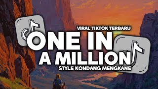 DJ ONE IN A MILLION VIRAL TIKTOK STYLE KONDANG MENGKANE  WISNU RMX || COCOK BUAT NGOPI