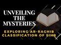 Unveiling the Mysteries: Exploring Ar-Raghib&#39;s Classification of Sihr
