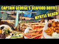 Captain George&#39;s Seafood Buffet in Myrtle Beach! ALL you can eat CRABLEGS! Full Buffet Tour!