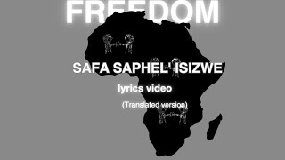 Sarafina safa saphel isizwe esimnyama- lyrics(Translated version)