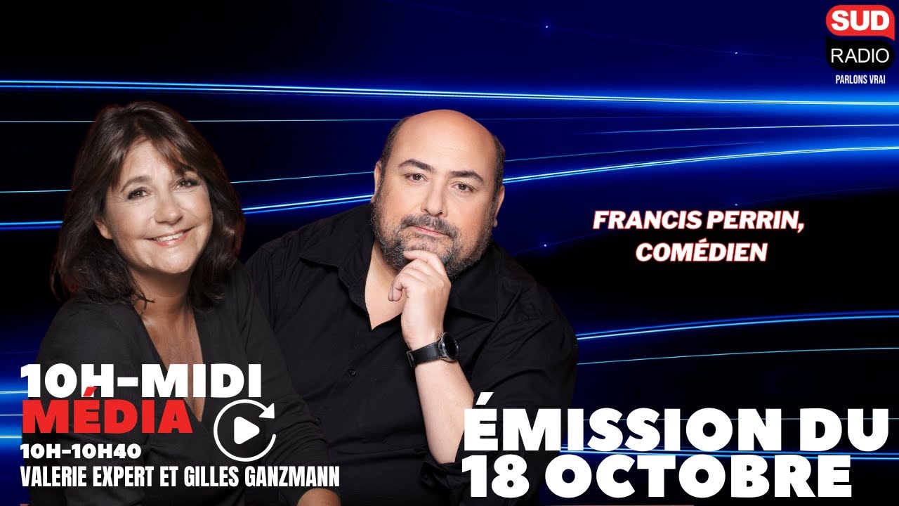Sud Radio Média - Émission du 18 octobre 2024