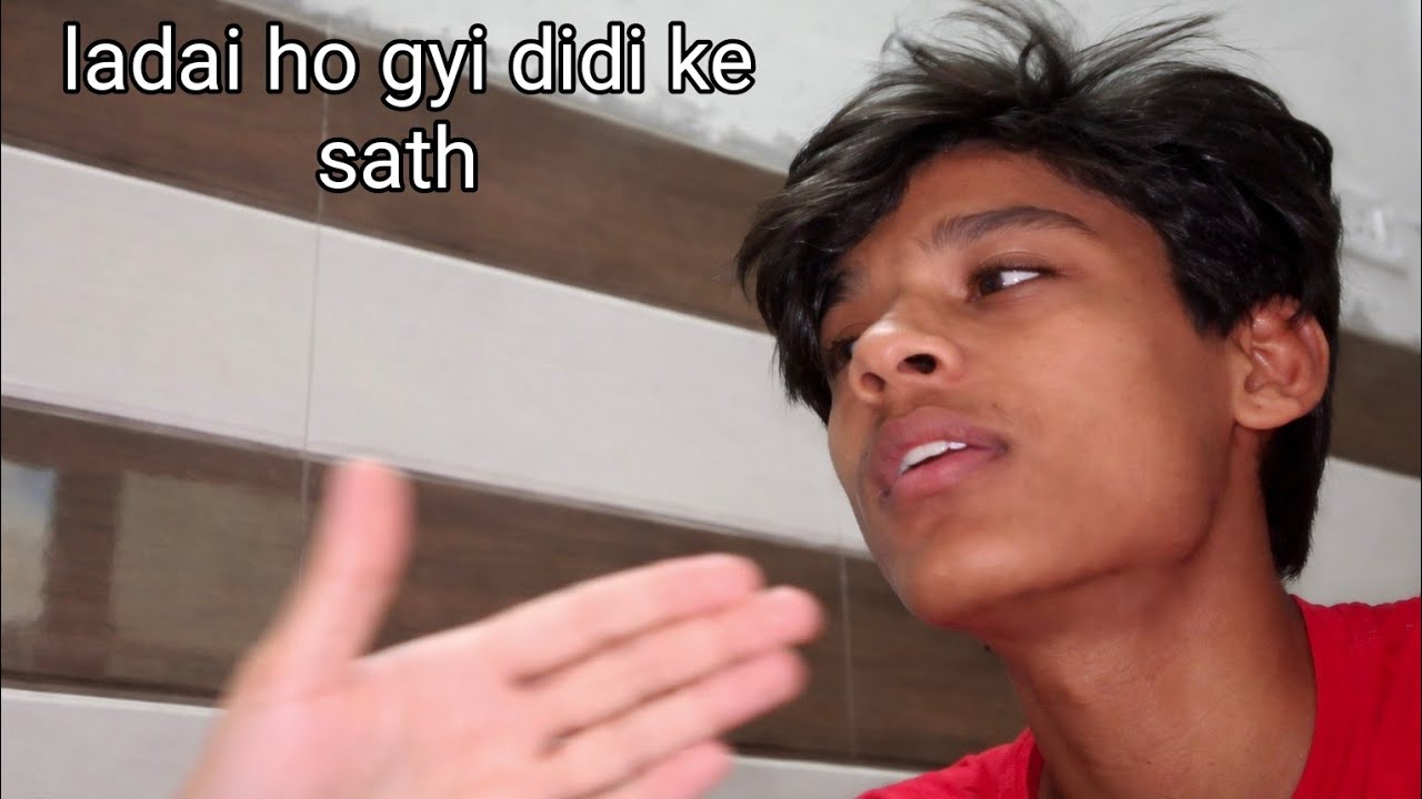 Didi sath ladai ho gyi🤣