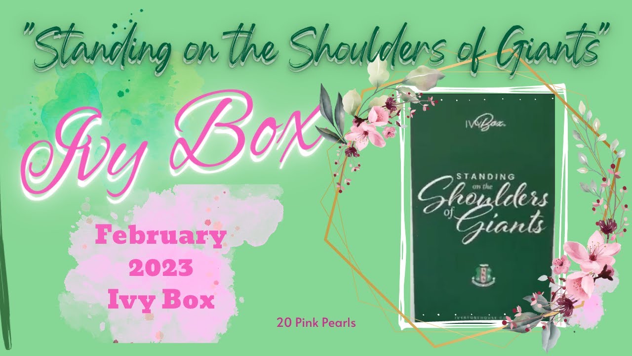 IVY BOX FEBRUARY 2023 REVEAL 💚💚💚 "Standing on the Shoulders of Giants
