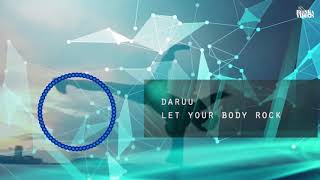 Daruu - let your body rock NEW 2020! 🎧 #Electro #Freestyle #Music 🎧