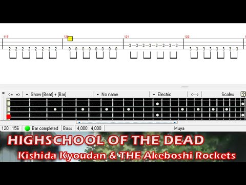 HIGHSCHOOL OF THE DEAD (Bass TAB) - Kishida Kyoudan & THE Akeboshi Rockets