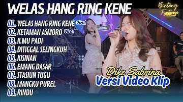 Dike Sabrina - WELAS HANG RING KENE - KETAMAN ASMORO || BINTANG FORTUNA