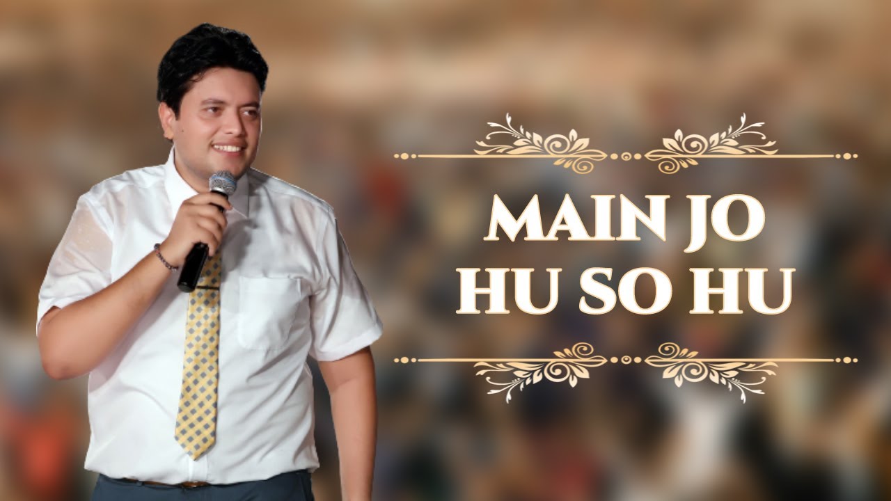 Main Jo Hu So Hu  Ankur Narula Song  Ankur Narula Ministry Song  Khambra Church Worship Song