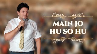 Video thumbnail of "Main Jo Hu So Hu | Ankur Narula Song | Ankur Narula Ministry Song | Khambra Church Worship Song"