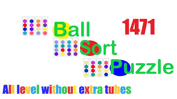 Ball Sort Puzzle Level 1471 🎯 All level without extra tube 😂Game Walkthrough😘