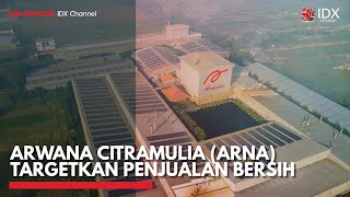 Arwana Citramulia (ARNA) Targetkan Penjualan Bersih | IDX CHANNEL