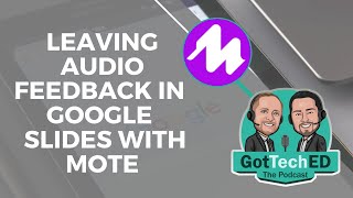 Leaving Audio Feedback on Google Slides with MOTE