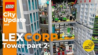 LEGO City Update #117 LexCorp Tower part 2