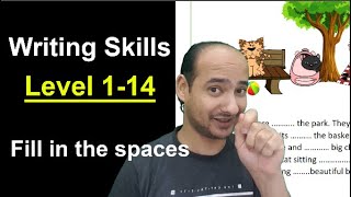 Writing Skills Level 1-14 Fill in the spaces - كورس الكتابة المستوى الأول