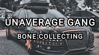 Unaverage Gang - Bone Collecting