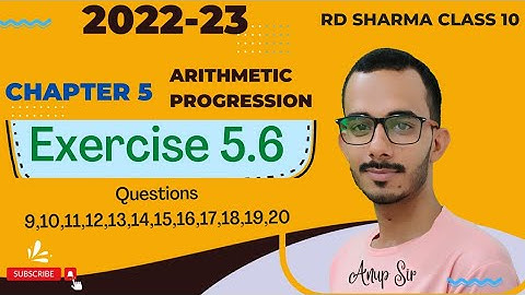 RD Sharma 2022 | Exercise 5.6 Q9 to Q20 RD Sharma class 10 maths | Ch 5 RD class 10 Latest edition