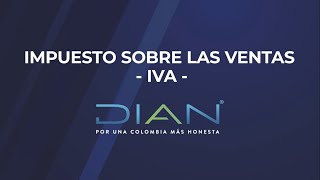 ¿Qué tanto conoces el Impuesto sobre las Ventas, IVA? 1/5  DIAN