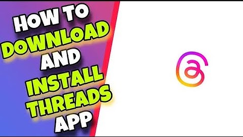 How To Download & Install Threads - An Instagram App | Beginners Guide
