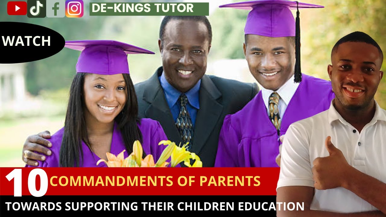 Parents Commanding 10 COMMANDMENTS OF PARENTS TOWARDS SUPPORTING THEIR CHILDREN EDUCATION ...