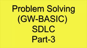 Problem Solving Part-3| Problem solving method gw basic 10th class| Online free computer gw basic